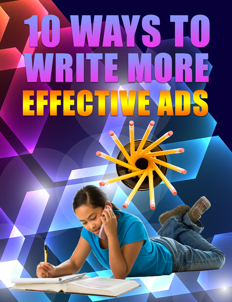 10 Ways to Write More Effective Ads