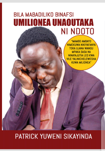 BILA MABADILIKO BINAFSI UMILIONEA UNAOUTAKA NI NDOTO