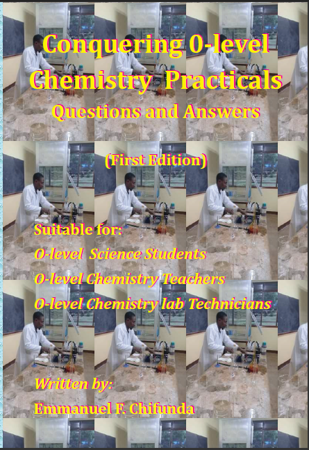 CONQUERING O-LEVEL CHEMISTRY PRACTICALS Questions and Answers