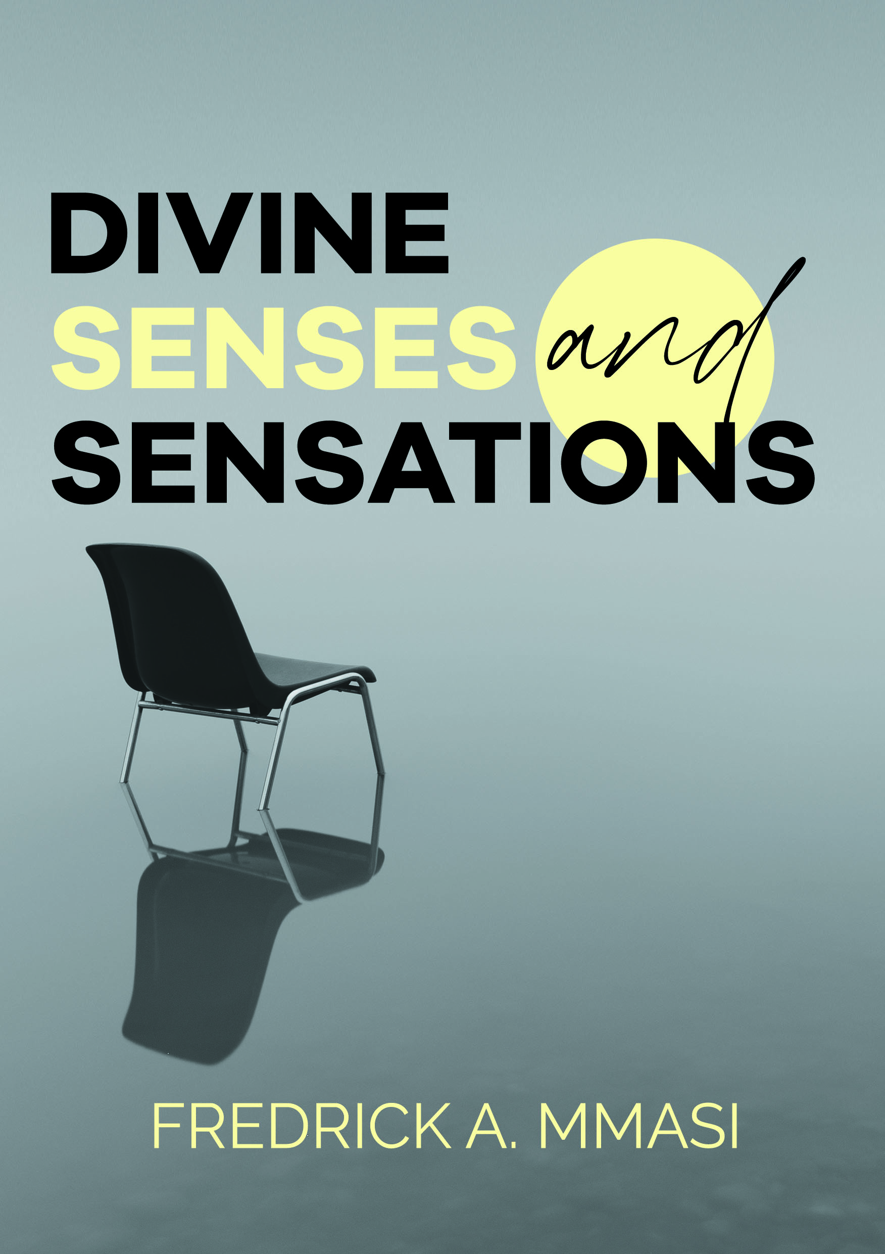 DIVINE SENSES AND SENSATIONS