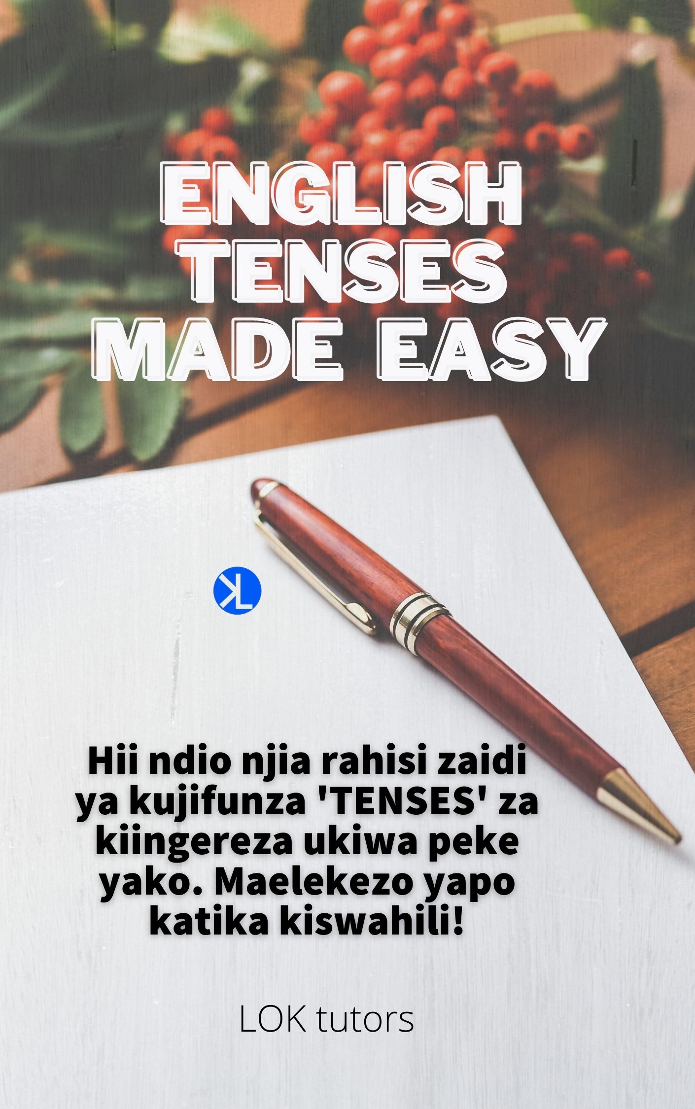 ENGLISH TENSES MADE EASY
