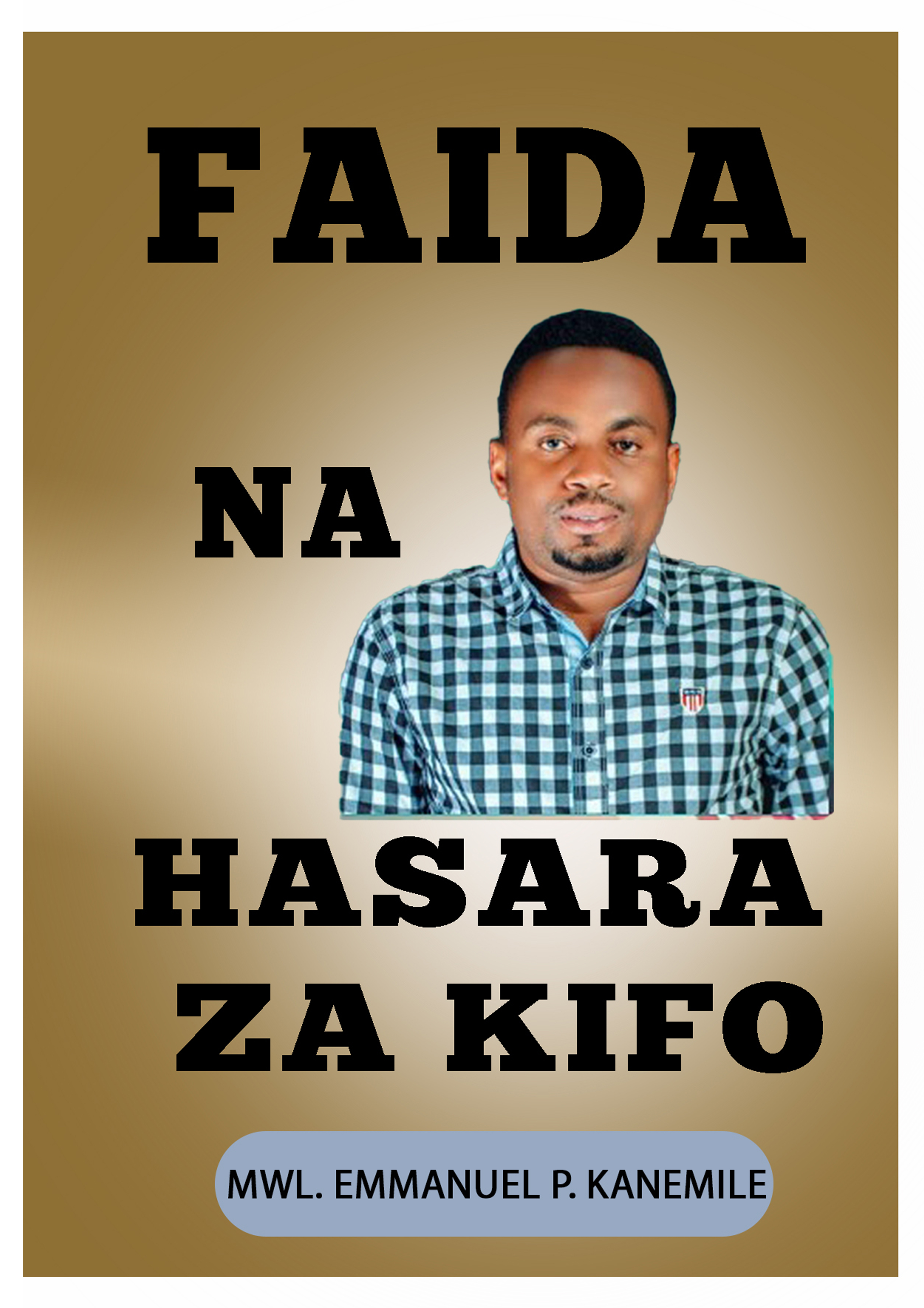 FAIDA NA HASARA ZA KIFO