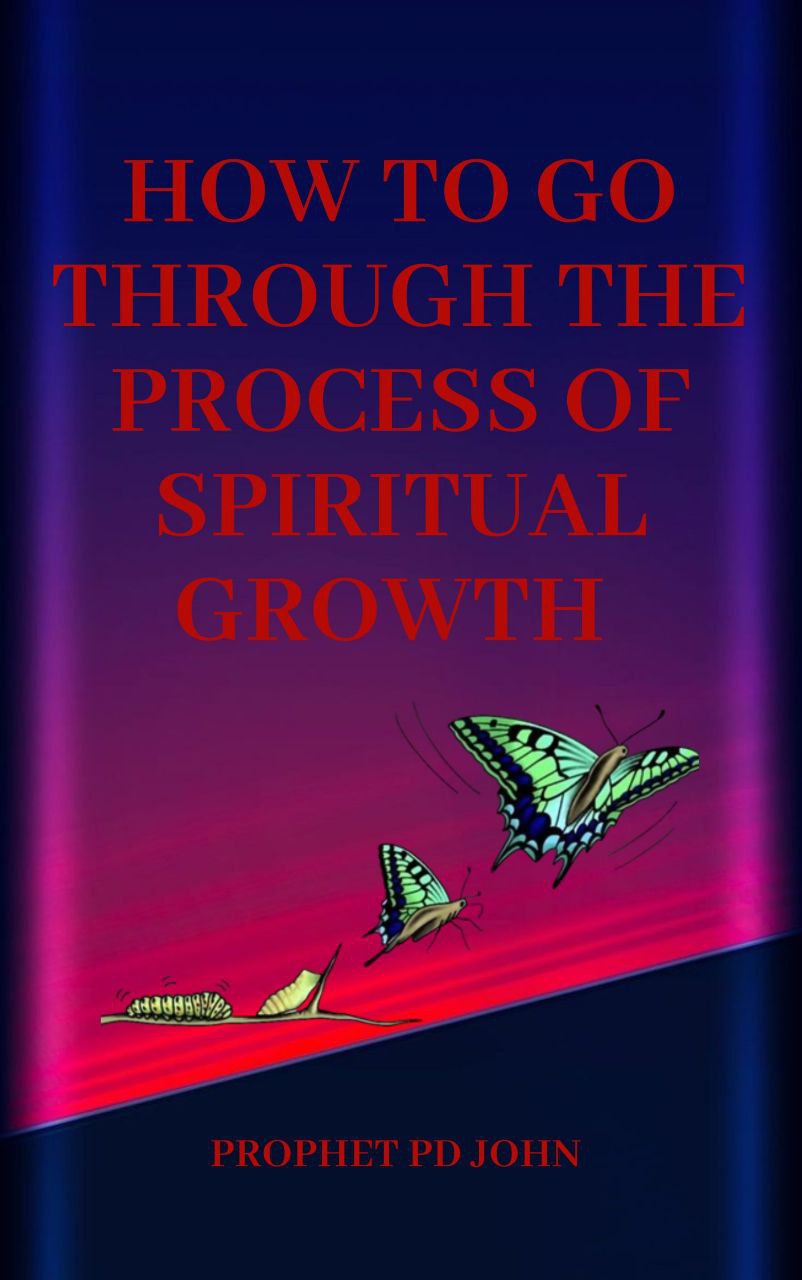 How to Go Through the Process of Spiritual Growth
