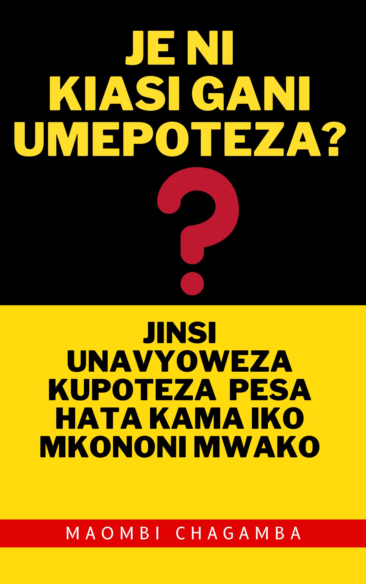 JE NI KIASI GANI UMEPOTEZA