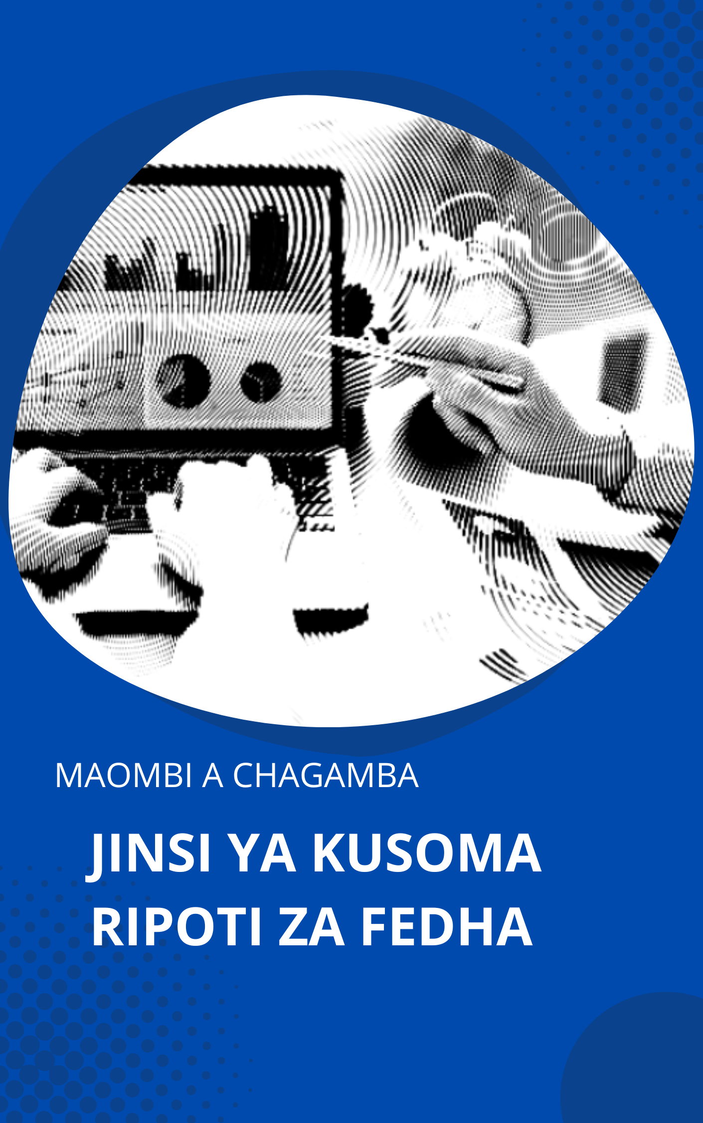 JINSI YA KUSOMA RIPOTI ZA FEDHA