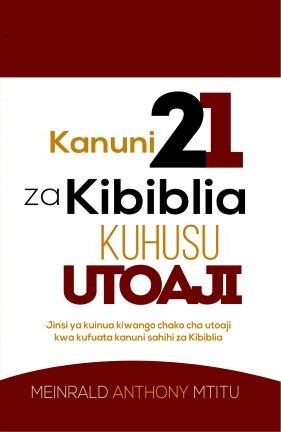 KANUNI 21 ZA KIBIBLIA KUHUSU UTOAJI