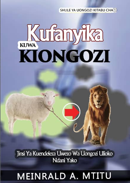 KUFANYIKA KUWA KIONGOZI