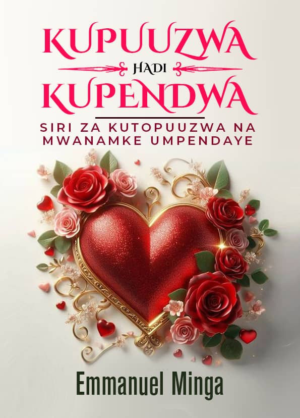 KUPUUZWA HADI KUPENDWA