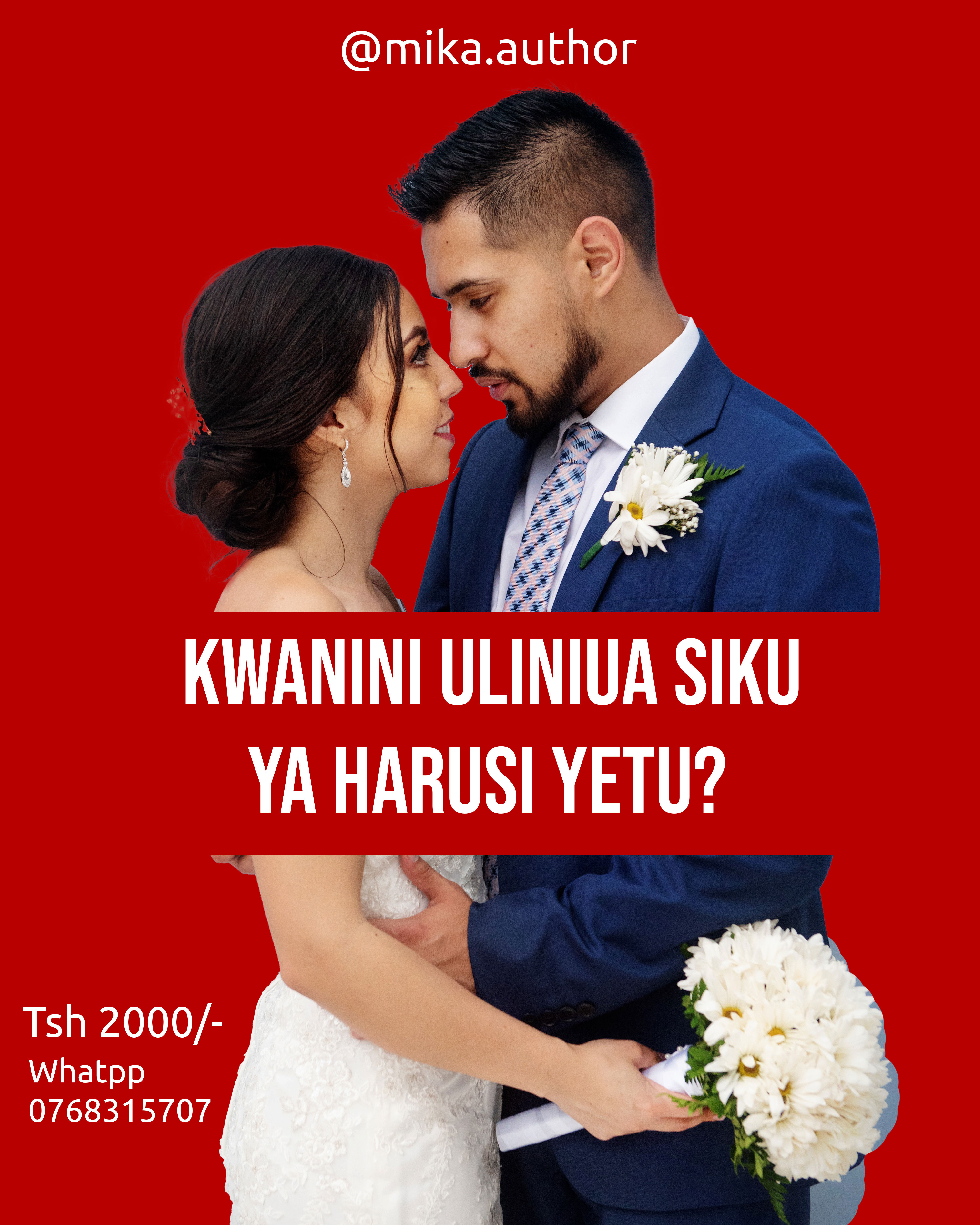 KWANINI ULINIUA SIKU YA HARUSI YETU?