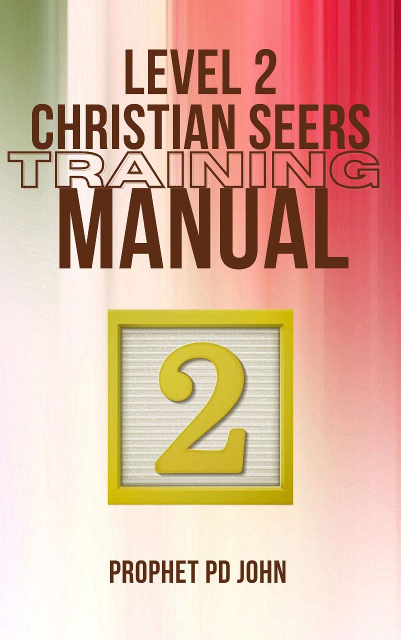 LEVEL 2 CHRISTIAN SEERS TRAINING MANUAL
