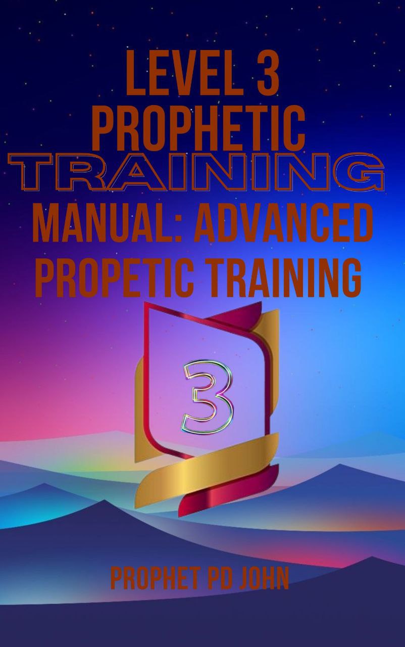 Level 3 Prophetic Training Manual