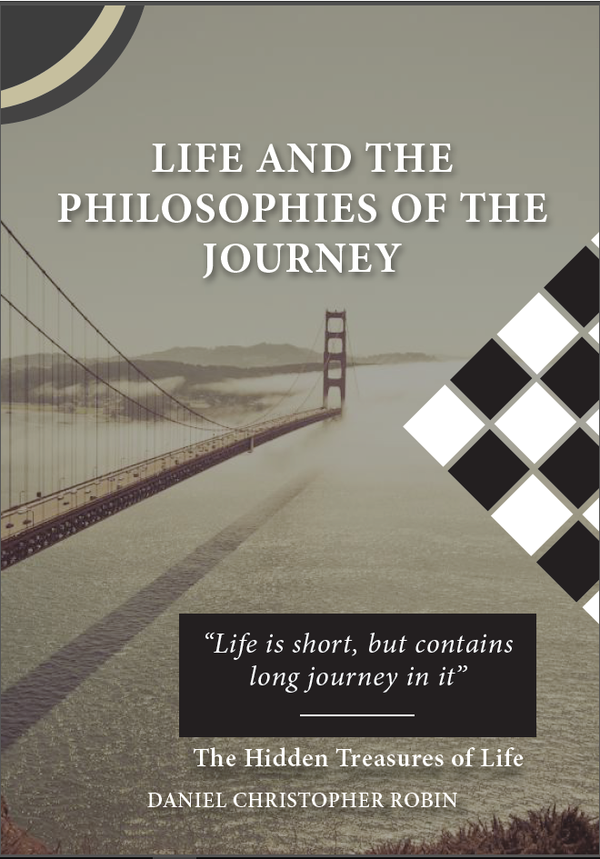 LIFE AND THE PHILOSOPHIES OF THE JOURNEY