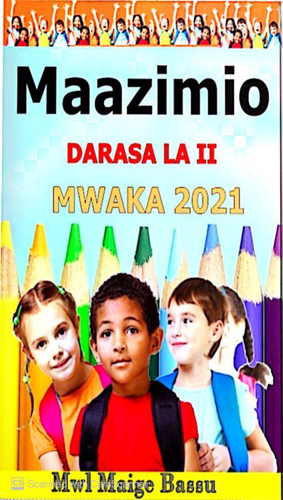 MAAZIMIO DARASA LA II- MWAKA 2021