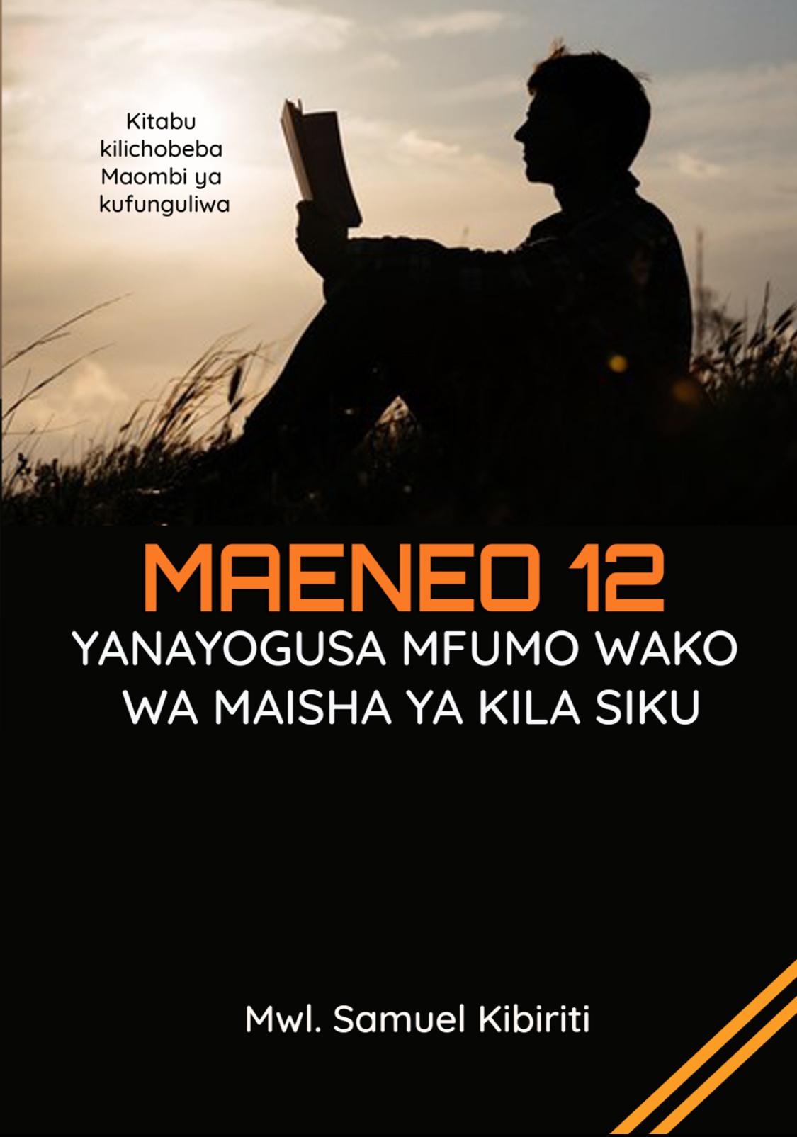 MAENEO 12 YANAYOGUSA MFUMO WAKO WA MAISHA YA KILA SIKU