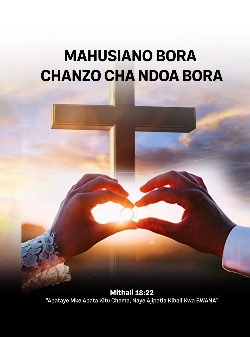 MAHUSIANO BORA; CHANZO CHA NDOA BORA