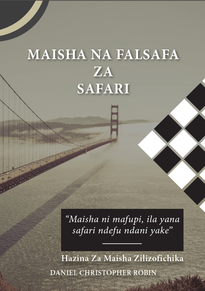 MAISHA NA FALSAFA ZA SAFARI