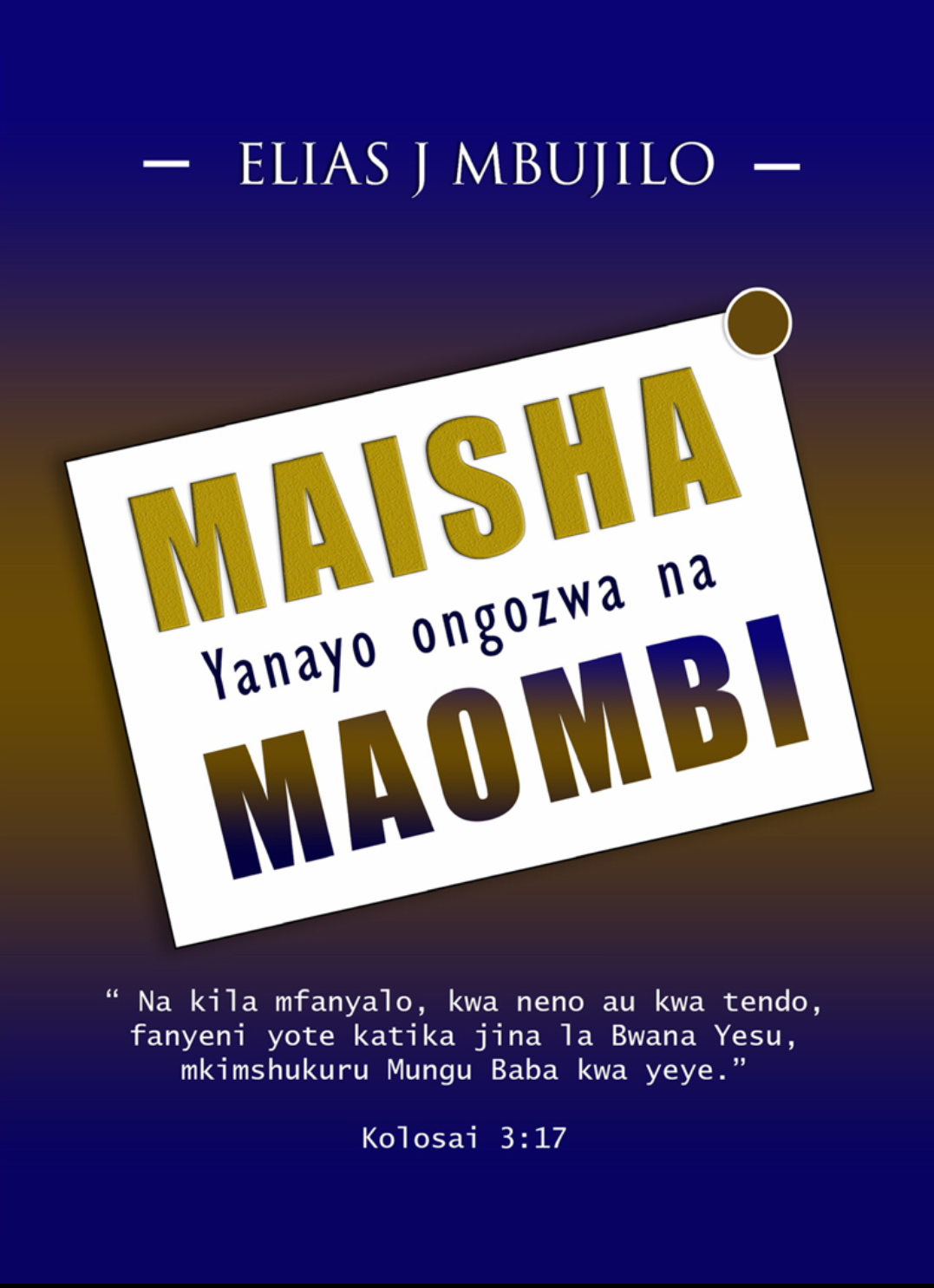 MAISHA YANAYO ONGOZWA NA MAOMBI