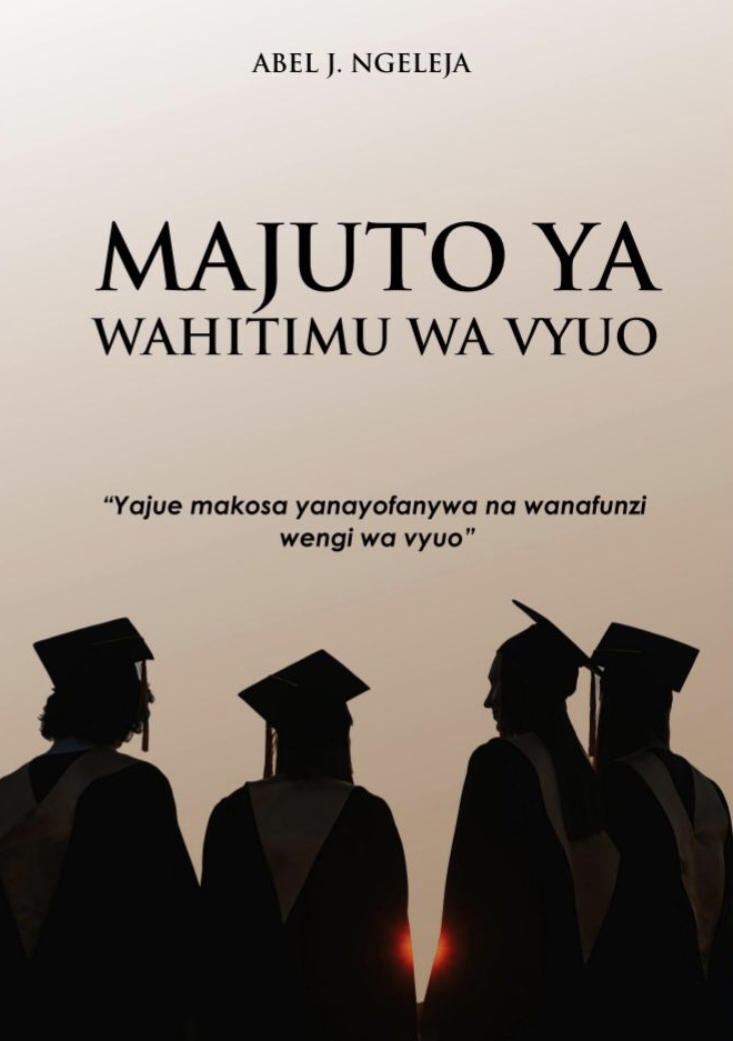 MAJUTO YA WAHITIMU WA VYUO : Yajue makosa yanayofanywa na wanafunzi wengi wa vyuo