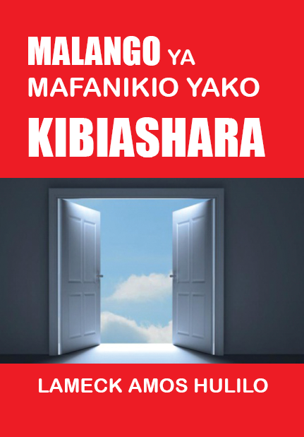 MALANGO YA MAFANIKIO YAKO KIBIASHARA