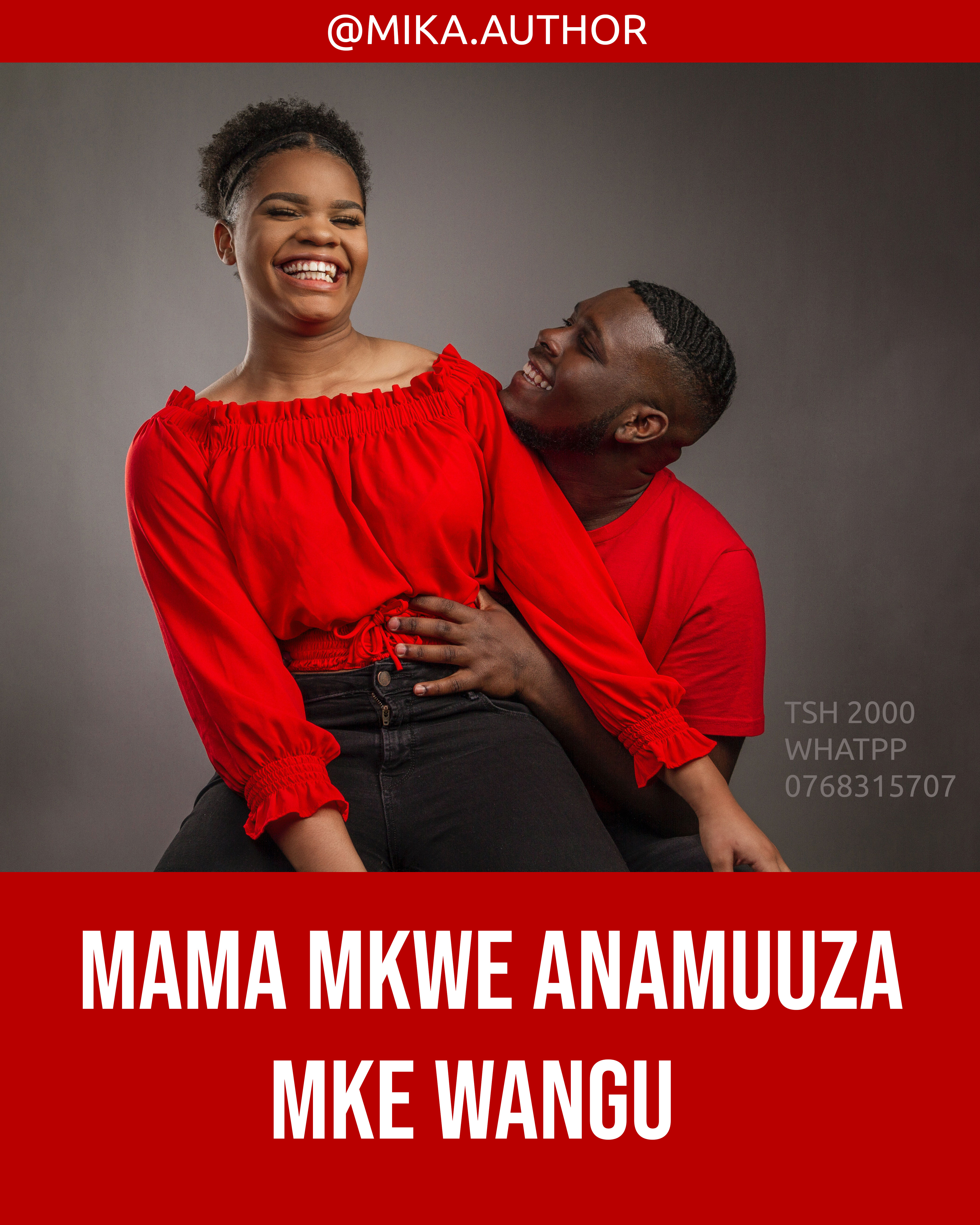 MAMA MKWE ANAMUUZA MKE WANGU
