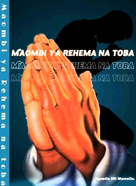 MAOMBI YA REHEMA NA TOBA