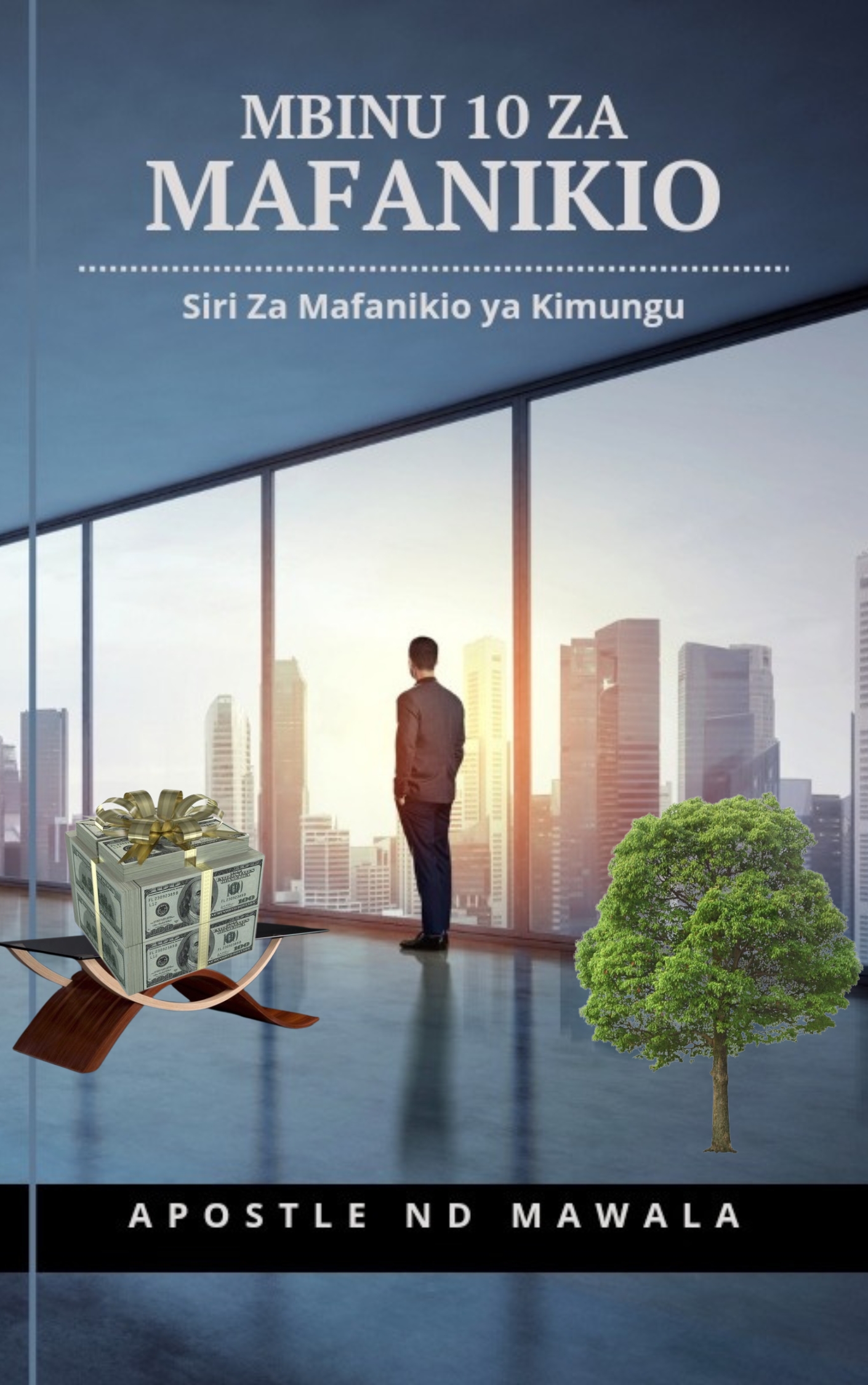 MBINU 10 ZA MAFANIKIO SIRI ZA KUFANIKIWA KIUNGU