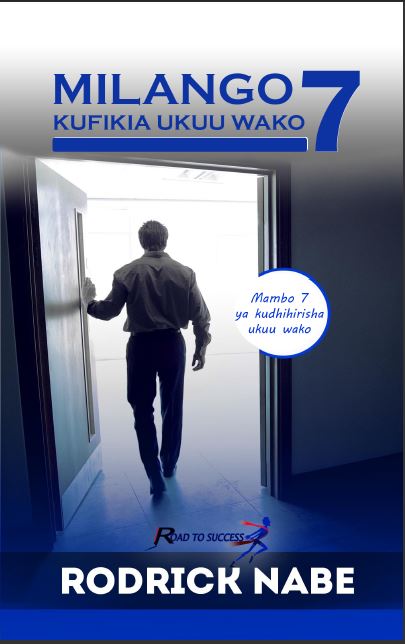MILANGO 7 KUFIKIA UKUU WAKO