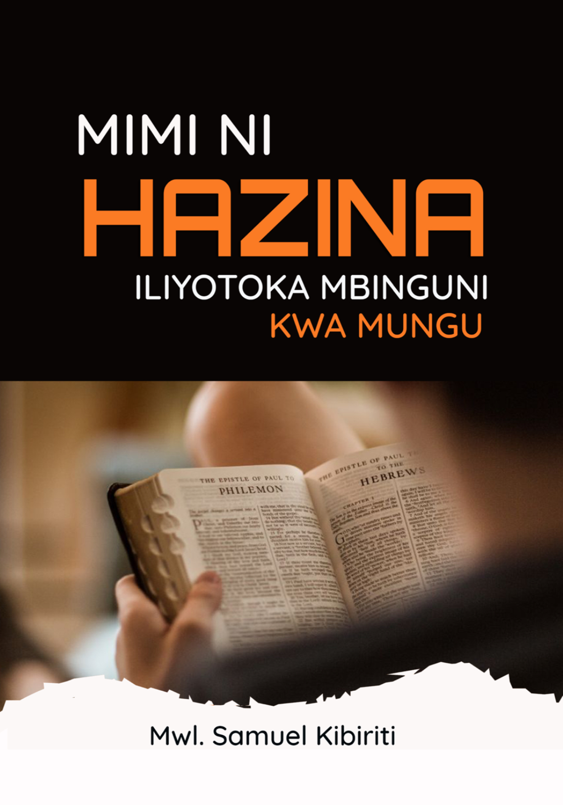 MIMI NI HAZINA ILIYOTOKA MBINGUNI KWA MUNGU