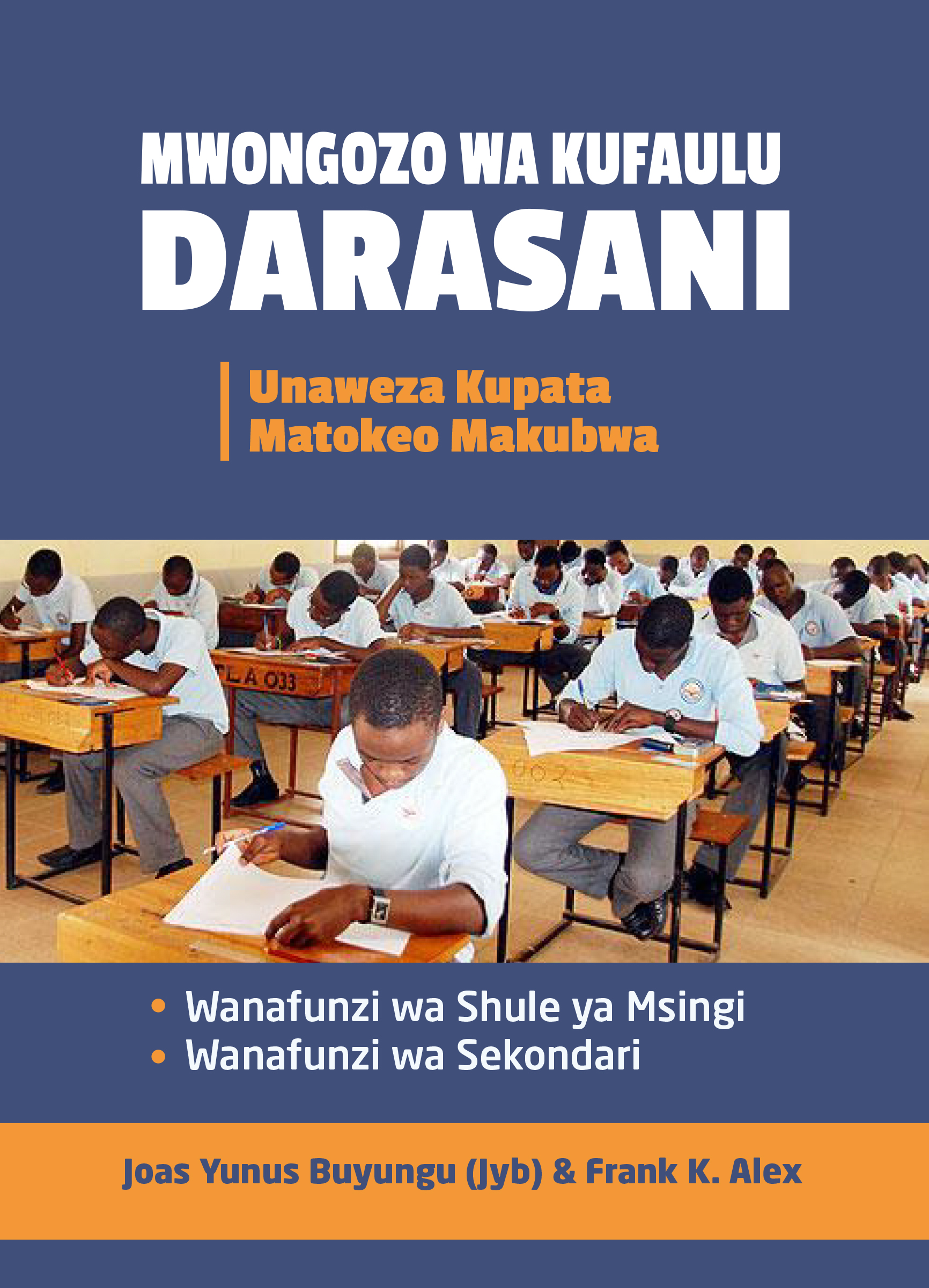 MWONGOZO WA KUFAULU DARASANI