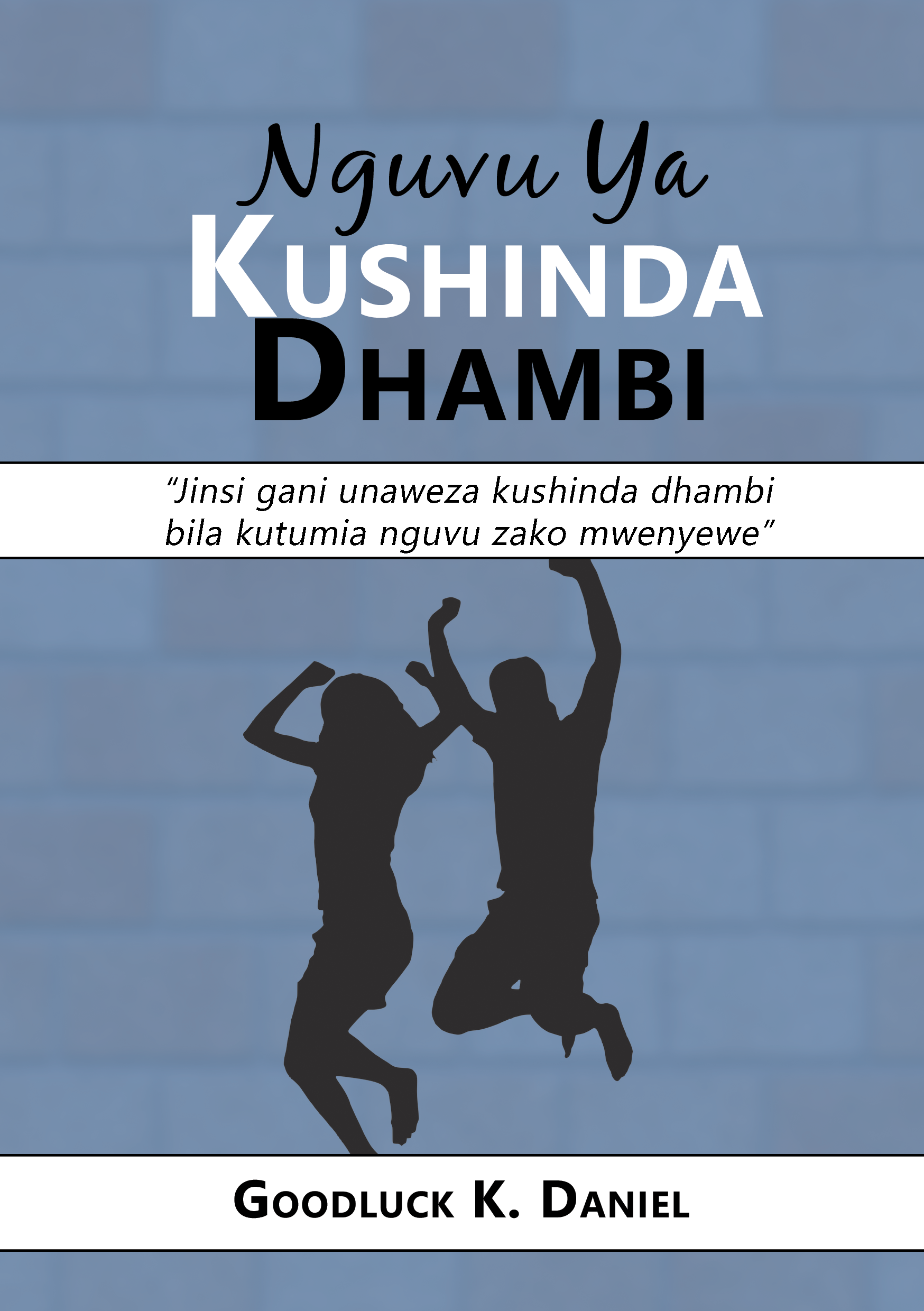 NGUVU YA KUSHINDA DHAMBI