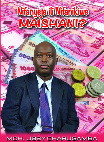 NIFANYEJE ILI NIFANIKIWE MAISHANI