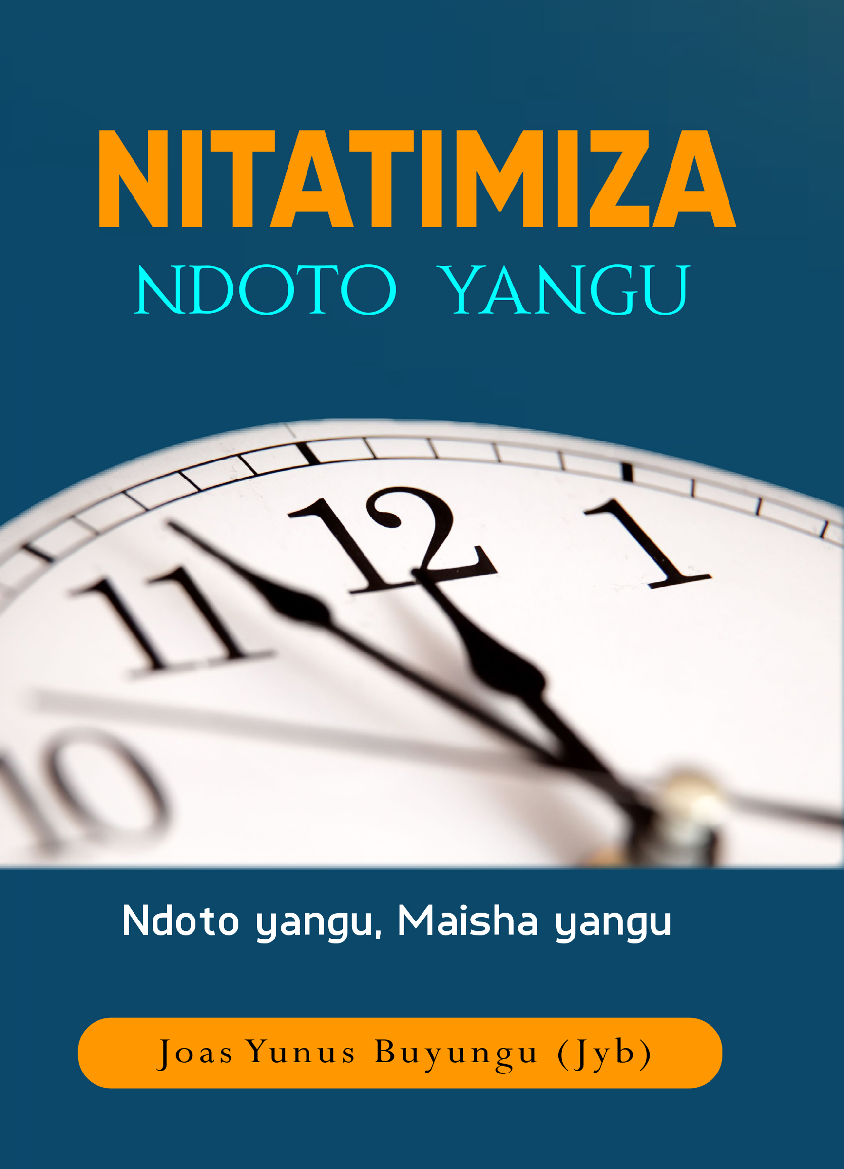 NITATIMIZA NDOTO YANGU