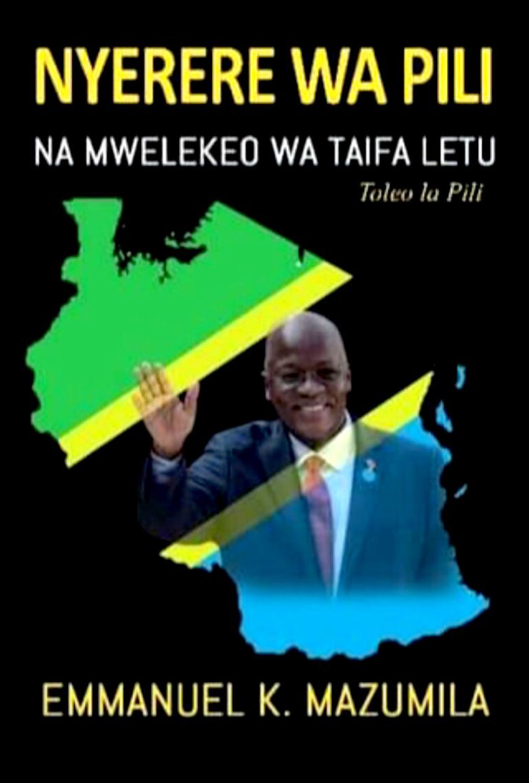 Nyerere Wa Pili Na Mwelekeo Wa Taifa Letu