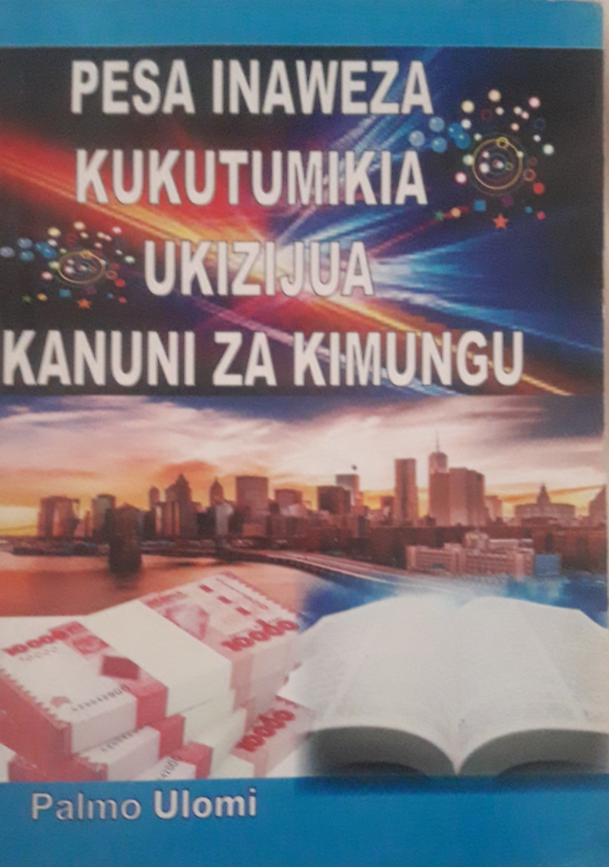 Pesa inaweza kukutumikia ukizijua kanuni za Mungu