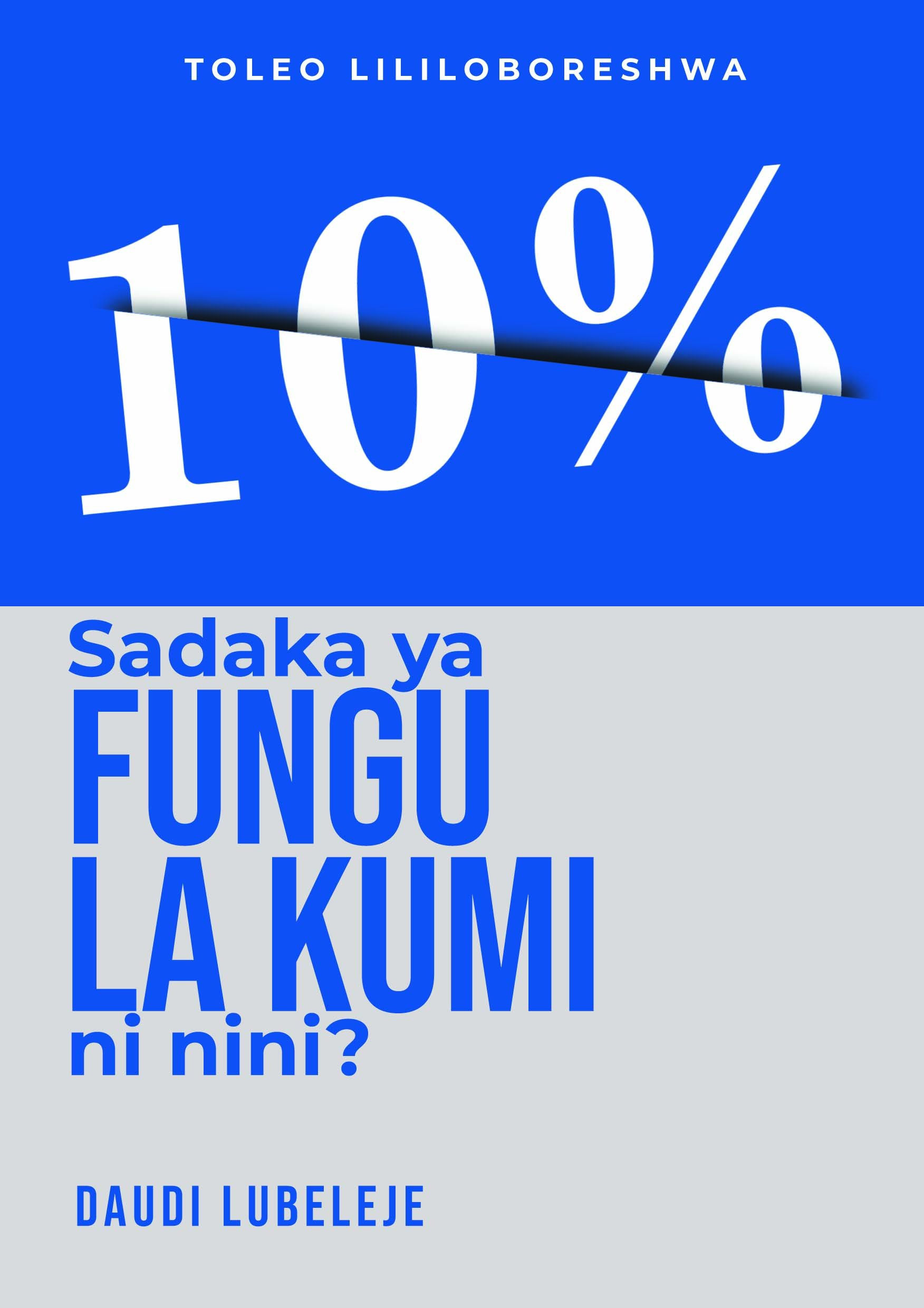 SADAKA YA FUNGU LA KUMI NI NINI?