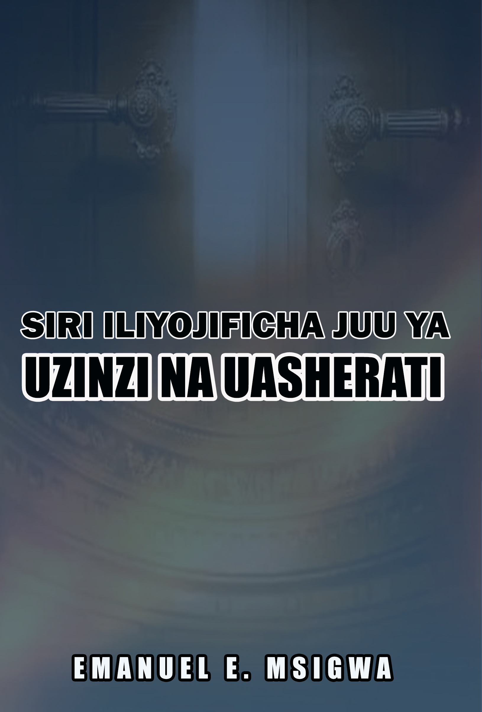 SIRI ILIYOJIFICHA JUU YA UZINZI NA UASHERATI
