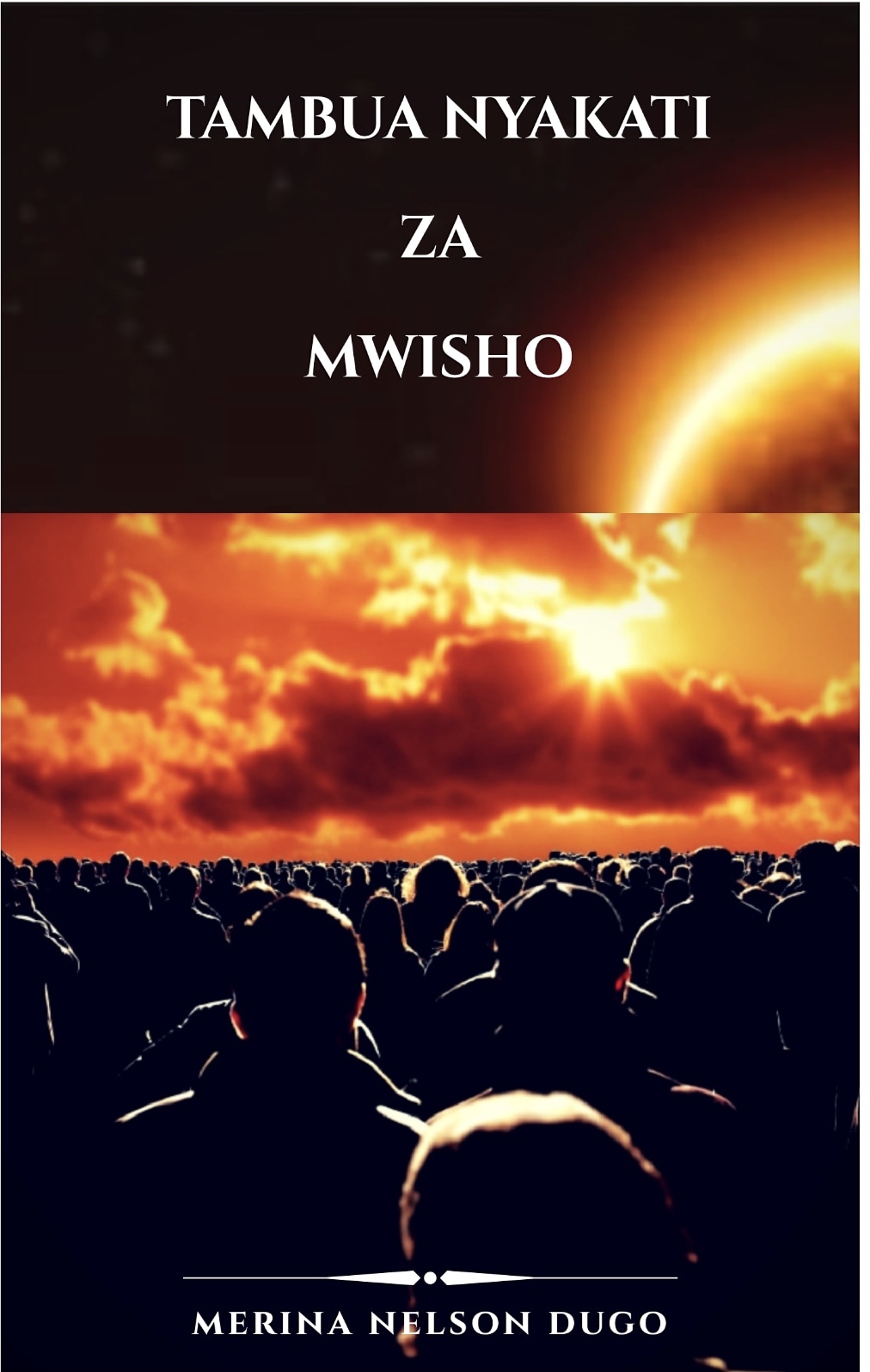 TAMBUA NYAKATI ZA MWISHO