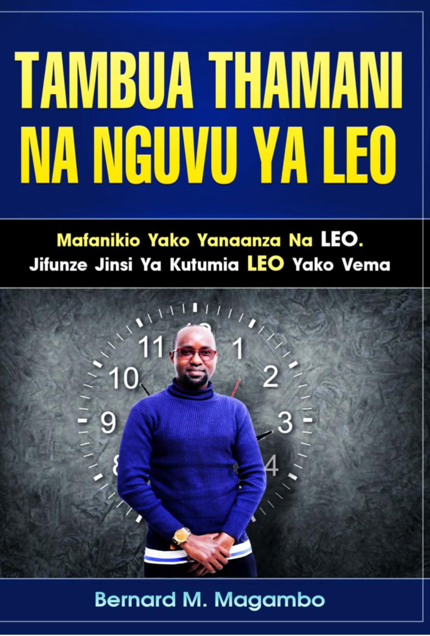 Tambua Thamani Na Nguvu Ya Leo