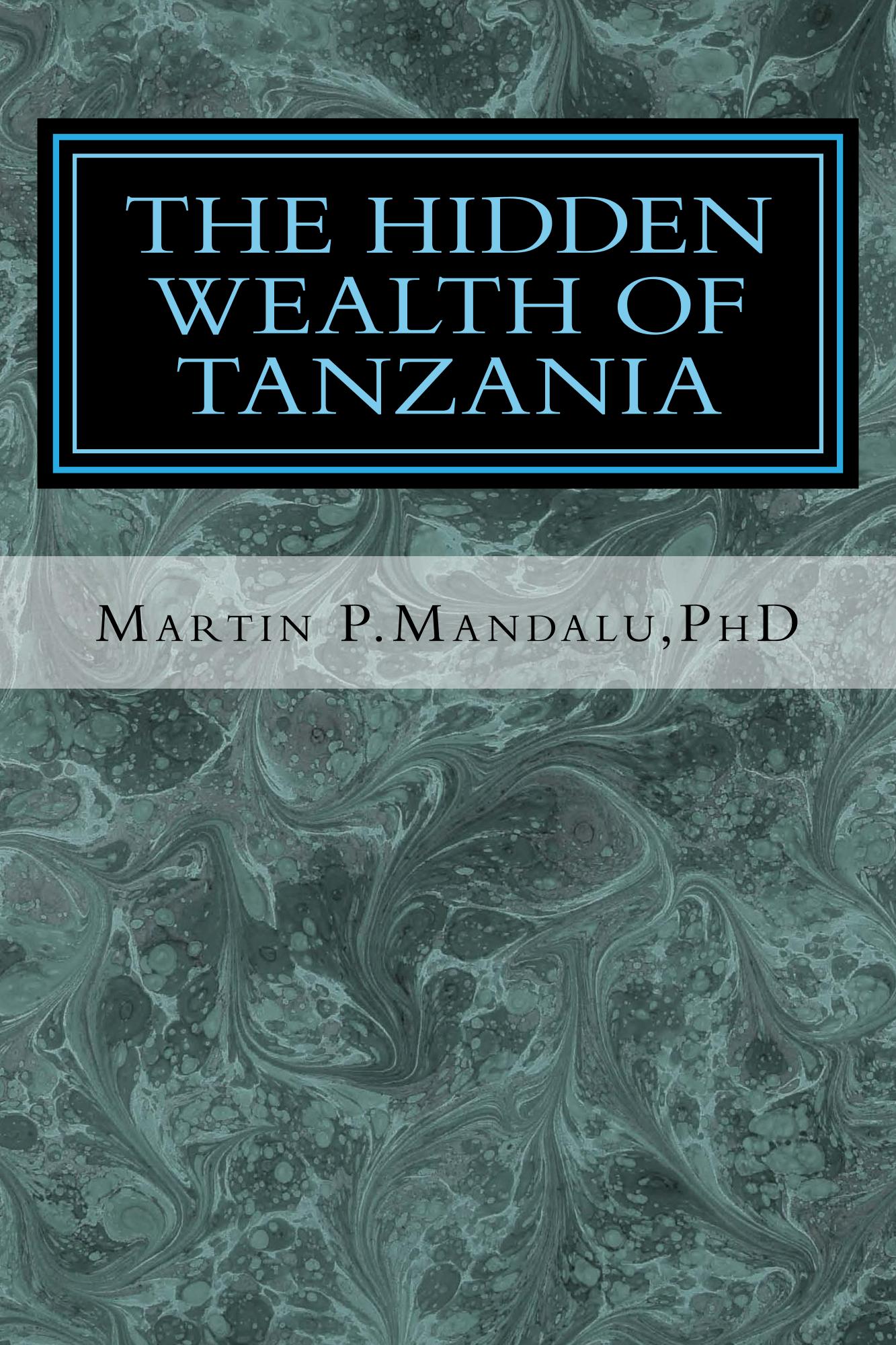 The Hidden Wealth of Tanzania