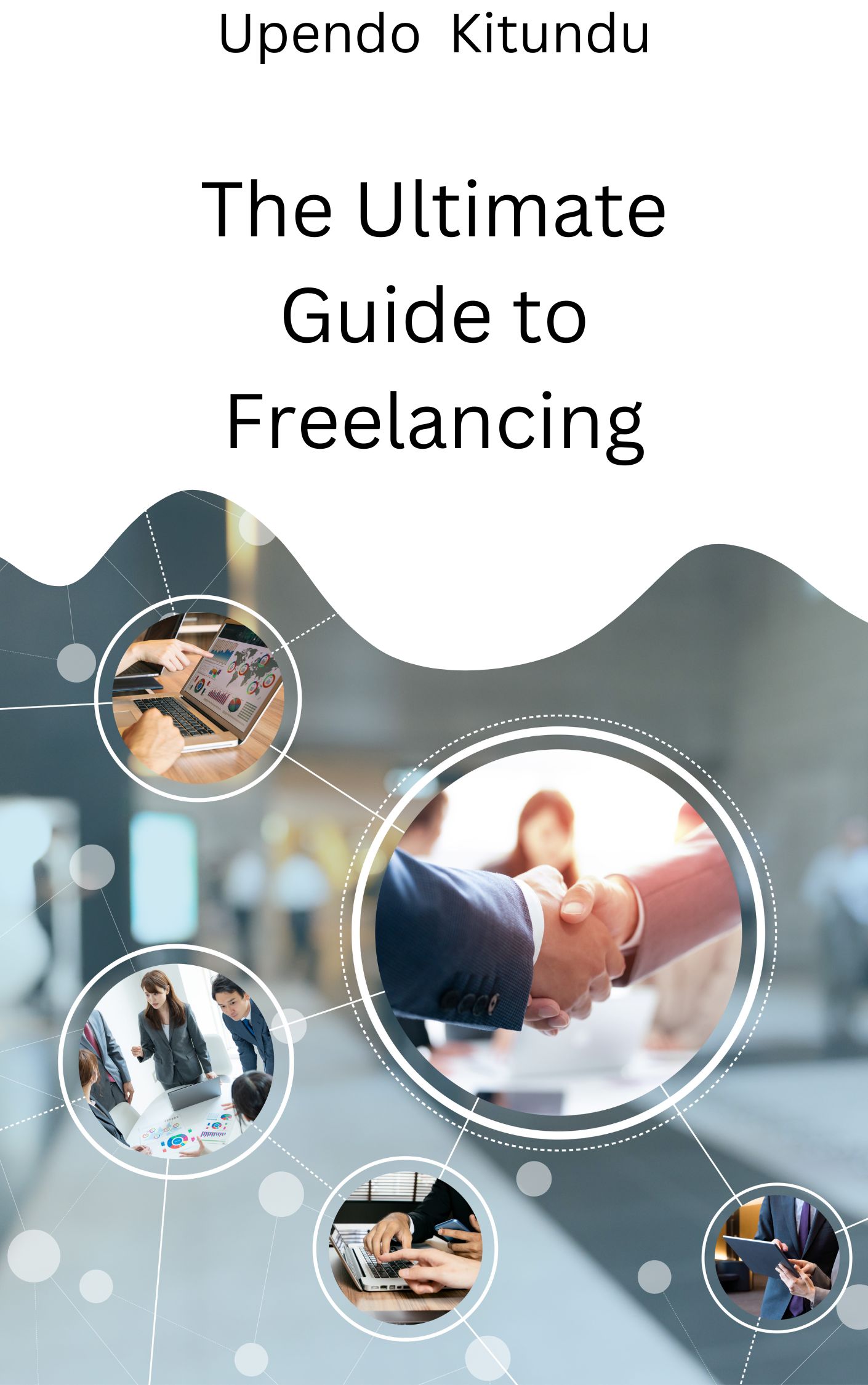 The Ultimate guide to Freelancing