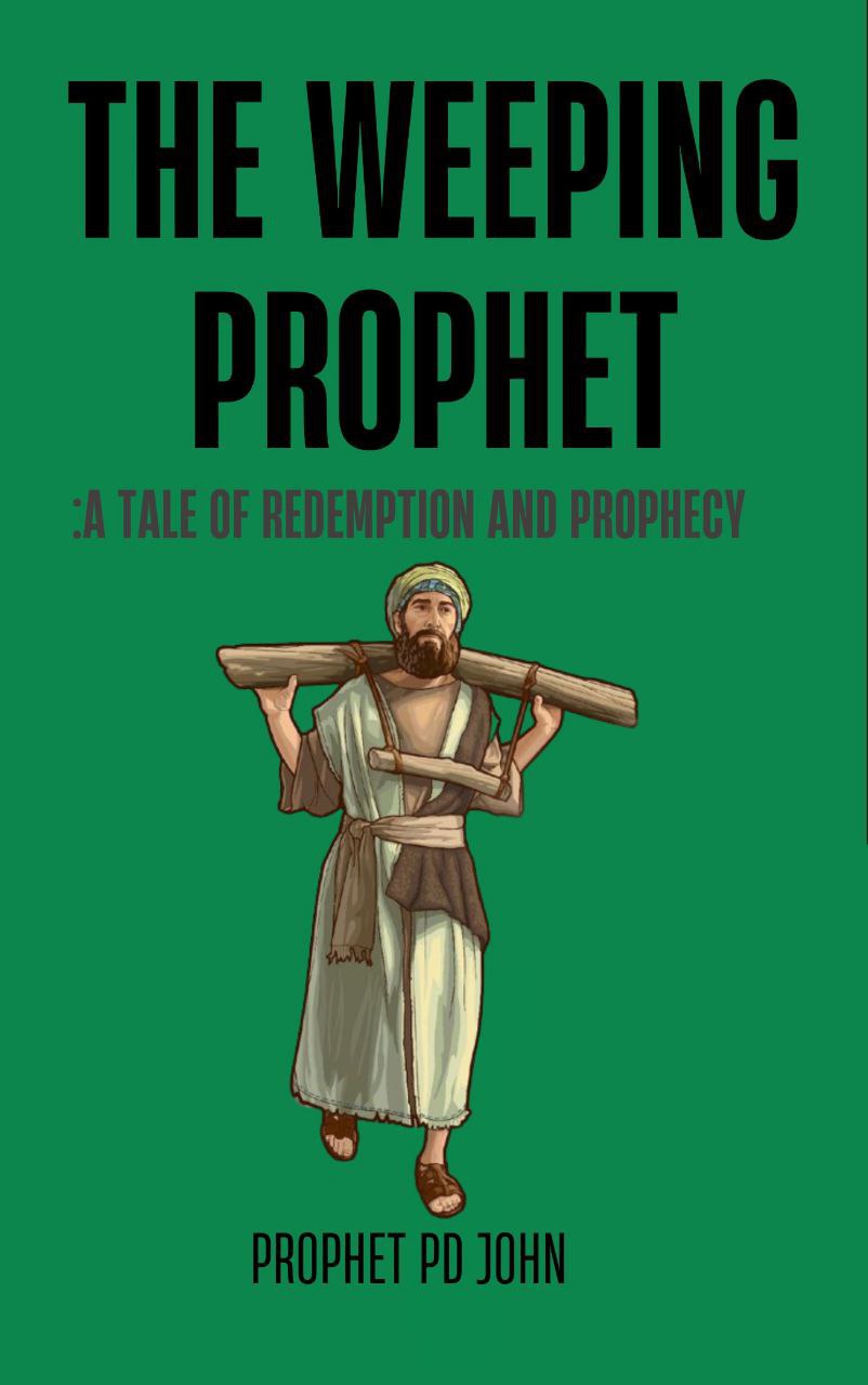 THE WEEPING PROPHET