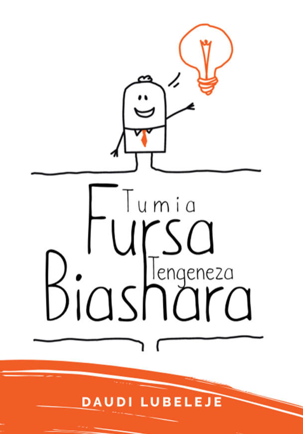 TUMIA FURSA TENGENEZA BIASHARA