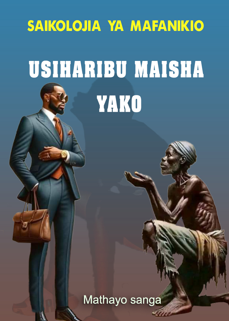 USIHARIBU MAISHA YAKO