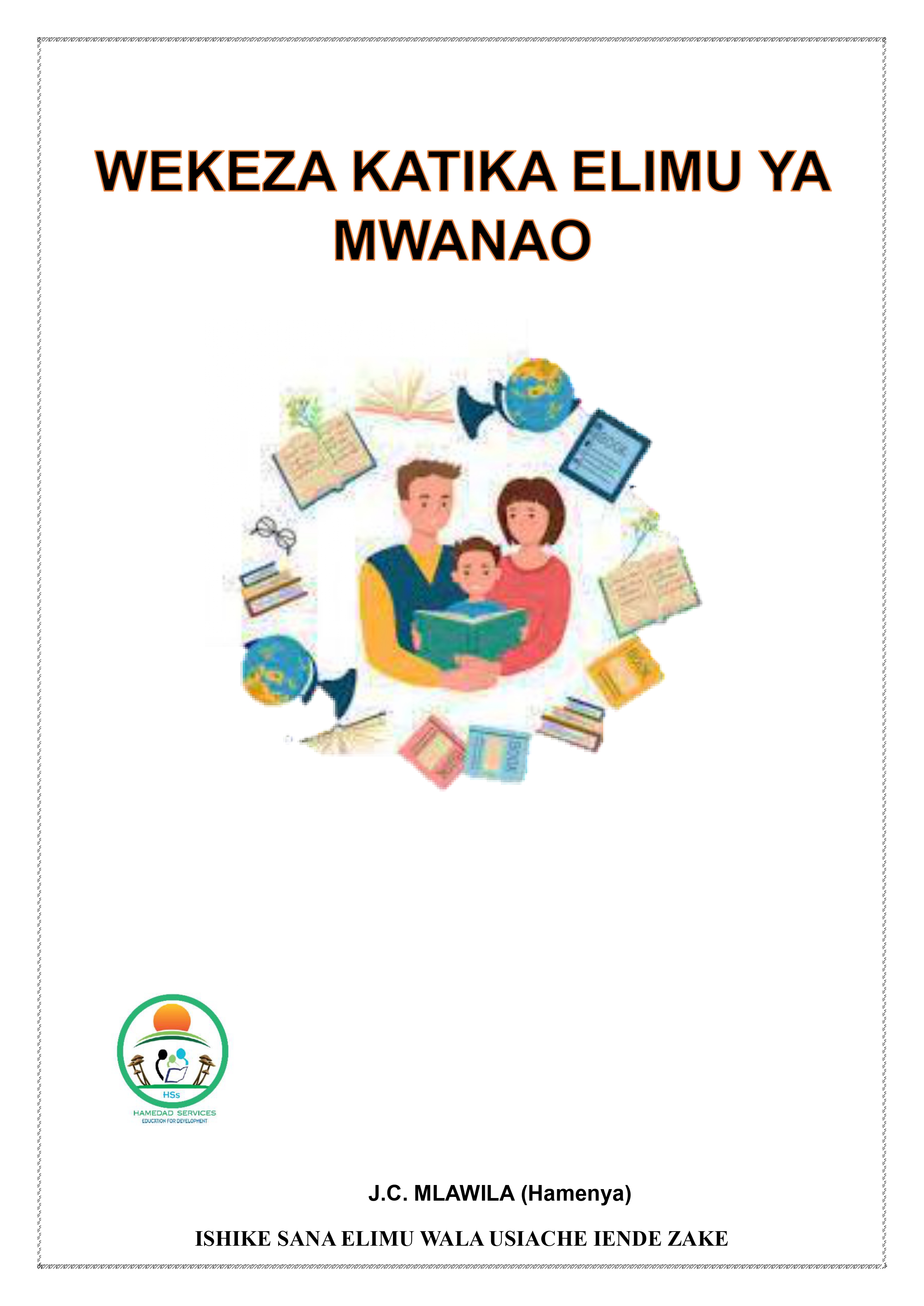 WEKEZA KATIKA ELIMU YA MWANAO