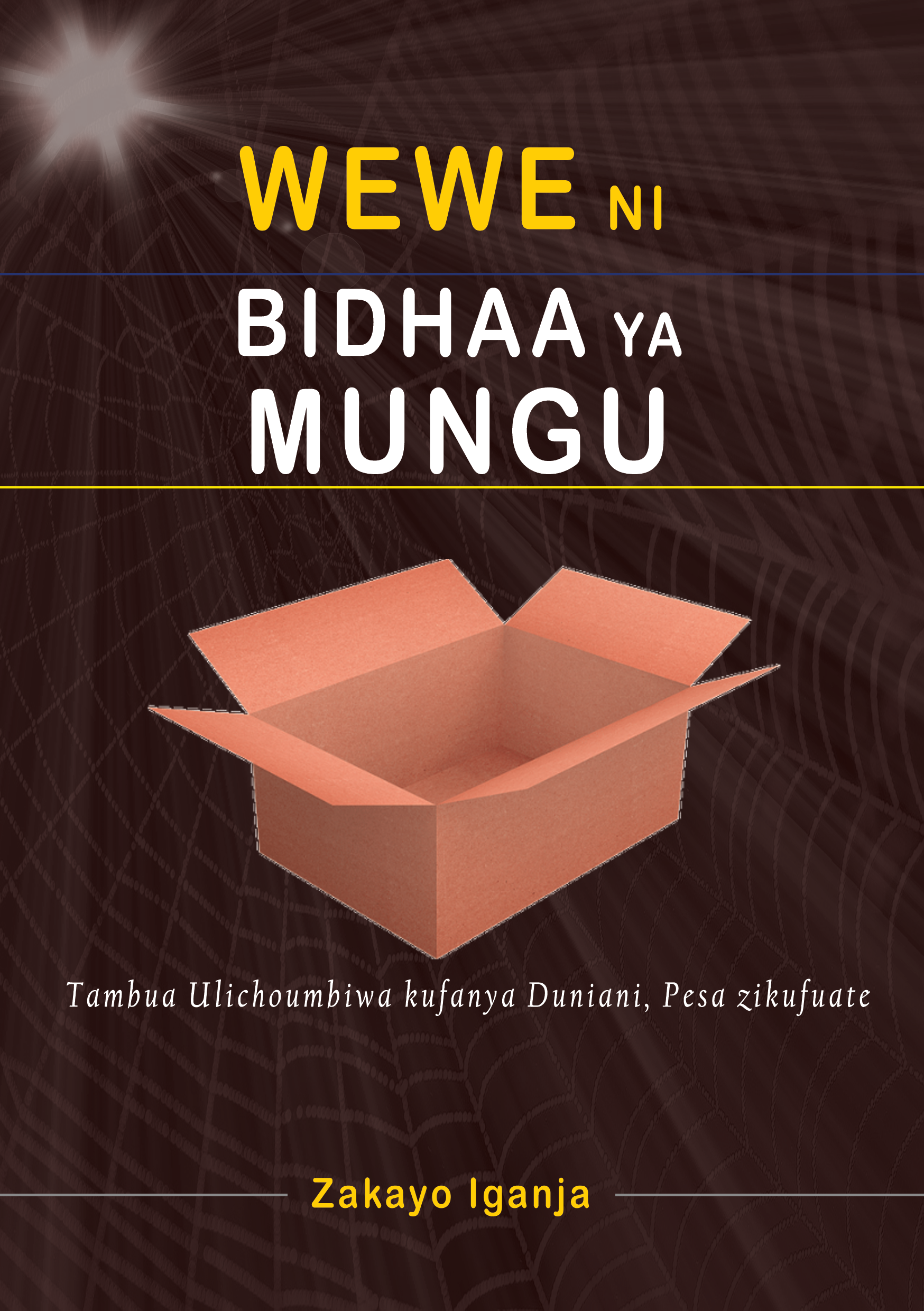 WEWE NI BIDHAA YA MUNGU