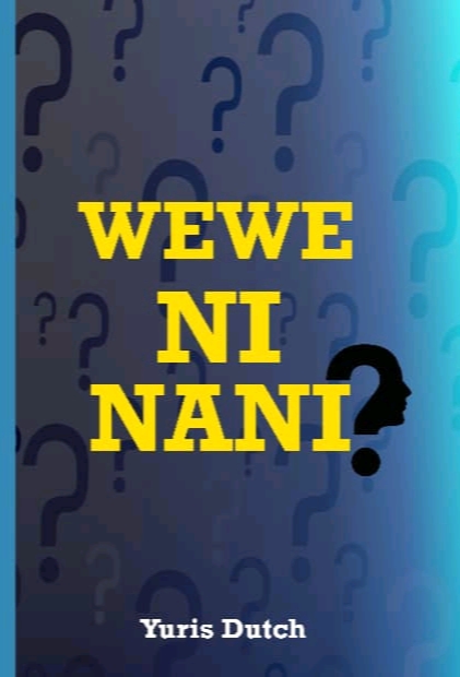 WEWE NI NANI?  1