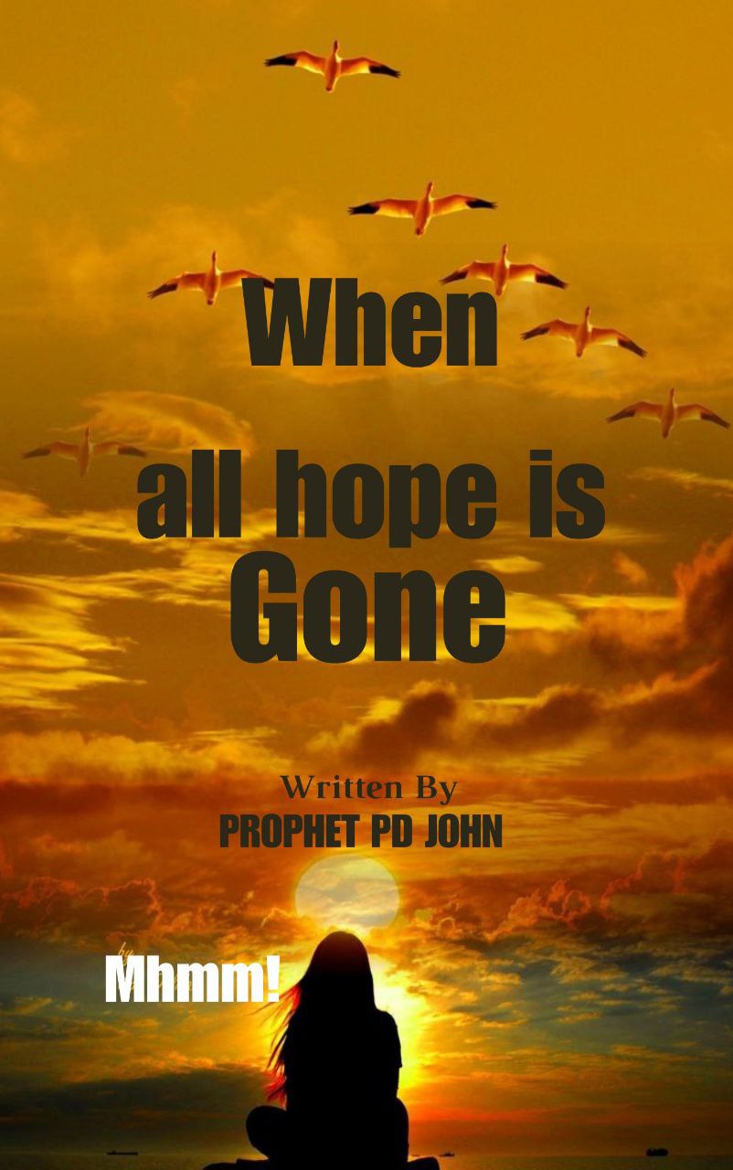 When All Hope is Gone